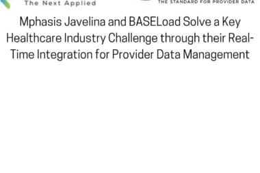 Mphasis and BASELoad logos with text that says, "Mphasis Javelina and BASELoad Solve a Key Healthcare Industry Challenge through their Real-Time Integration for Provider Data Management